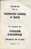 Brochure : Statuts de la confederation nationale du travail et charte du syndicalisme revolutionnaire charte de Paris.. Collectif