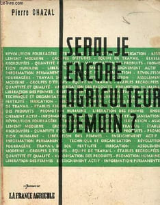 Serai-je enconre agriculteur demain ?