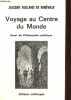 Voyage au Centre du Monde - Essai de philosophie politique.. de Reneville Jacques Rolland