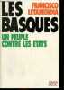 "Les basques un peuple contre les états - Collection "" combats "".". Letamendia Francisco