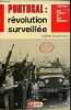 Portugal : révolution surveillée - Collection des temps et des hommes.. Braeckman Colette