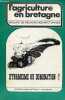 AR Falz nouvelle série n°13-14-15 avril-juin 1976 - L'agriculture en Bretagne - Dynamisme ou domination ?. Groupe de recherches bretonnes