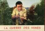 La guerre des mines (d'après le film du même nom).. Collectif