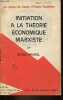 Les cahiers du Centre d'Etudes Socialistes n°39 à 41 1er février-1er mars 1964 - Initiation à la théorie économique marxiste.. Mandel Ernest