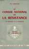 "Le conseil national de la résistance - Les institutions de la clandestinité - Collection "" esprit de la résistance "".". Hostache René