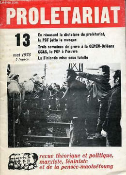 Prolétariat n°13 mai 1976 - Une nouvelle formule, pour que proletariat serve mieux les luttes révolutionnaires des ouvriers et du peuple - en récusant ...