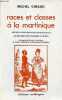 Races et classes à la Martinique - les relations sociales entre enfants de différentes couleurs à l'école.. Giraud Michel
