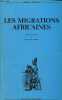"Les migrations africaines réseaux et processus migratoires - Collection "" dossiers africains "".". Amselle Jean-Loup