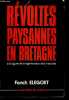 Révoltes paysannes en Bretagne à l'origine de l'organisation des marchés.. Elegoet Fanch