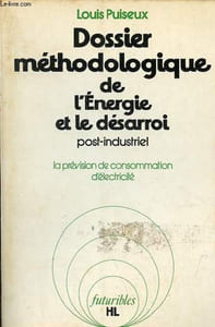 "Dossier méthodologique de l'énergie et le désarroi post-industriel - la prévision de consommation d'électricité - Collection "" futuribles""."