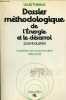 "Dossier méthodologique de l'énergie et le désarroi post-industriel - la prévision de consommation d'électricité - Collection "" futuribles"".". ...