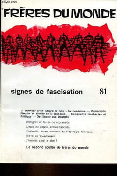 Frères du monde n°81 1973 - Signes de fascisation - Le bonheur privé jusqu'à la folie : les fascismes - démocratie illusoire et révolte de la jeunesse ...