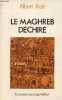 Le Maghreb déchiré - Tradition, folie et migration.. Ifrah Albert