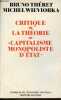 "Critique de la théorie du capitalisme monopoliste d'état - Collection "" critiques de l'économie politique "".". Théret Bruno & Wieviorka Michel