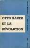 "Otto Bauer et la révolution - Collection série ""praxis"".". Bourdet Yvon