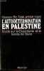 L'autodétermination palestinienne - Etude sur la Cisjordanie et la bande de Gaza.. Ibn Talal Hassan