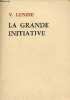 La grande initiative (l'héroïsme des ouvriers de l'arrière, a propos des samedis communistes).. Lenine V.