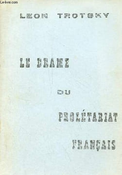 Le drame du prolétariat français.. Trotsky Leon