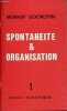 Spontaneite & organisation 1.. Bookchin Murray