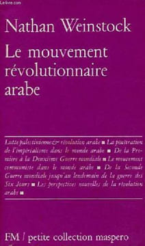 Le mouvement révolutionnaire arabe - Petite collection maspero n°60.. Weinstock Nathan