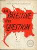 La Palestine en question - tome 2 : des origines à l'agression de 1967.. Groupe d'études et de recherches