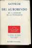 Sri Aurobindo ou l'aventure de la conscience - Collection la barque du soleil.. Satprem