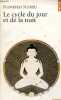 Le cycle du jour et de la nuit - Où l'on progresse sur la voie du yoga primoridal - Collection Points Sagesses n°186.. Norbu Namkhai