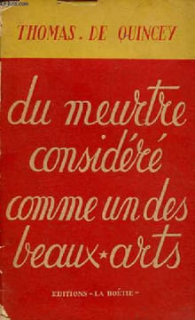 Du meurtre considéré comme un des beaux arts.. de Quincey Thomas