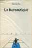 La bureautique - nouvelle édition - Collection repères n°2.. Verdier Eric