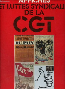 Affiches et luttes syndicales de la CGT.. Collectif