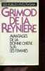 Avantages de la bonne chere sur les femmes - discours d'un vrai gourmand suivi de lettre d'un voyageur à son ami ou réflexions philosophiques sur la ...