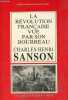 La révolution française vue par son bourreau - Collection griffures.. Sanson Charles-Henri