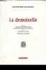 La demoiselle suivi de la gloire de Raymond Roussel, le grand précurseur ou curseur à pré par Jean Pierre Attal - Collection commentaires.. Roussel ...