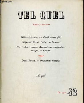 Tel Quel n°42 été 1970 - Jacques Derrida, la double séance (II) - Jacqueline Risset, lecture de Gramsci - Marie Claire Boons, automatisme, compulsion ...