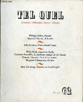 Tel Quel n°62 été 1975 - Philippe Sollers, paradis - Marcelin Pleynet, à la mère - Julia Kristeva, d'une identité l'autre - Philip Roth, regard sur ...