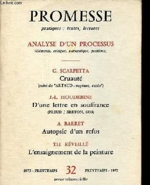 Promesse n°32 printemps 1972 - Analyse d'un processus (éléments, critique, autocritique, positions) - G.Scarpetta, cruauté (suivi de Artaud : rupture, ...