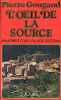 L'oeil de la source - Mémoires d'un village occitan.. Gougaud Pierre
