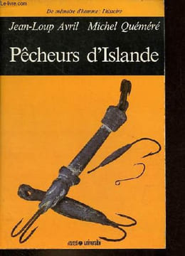 Pêcheurs d'Islande - Collection de mémoire d'homme : l'histoire.. Avril Jean-Loup & Quéméré Michel