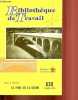 Bibliothèque de travail n°438 10 juillet 1959 - Le pont de la Balme.. Collectif