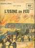 L'usine en feu - Collection Patrie n°78.. d'Orcines Henri