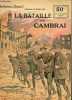 La bataille pour Cambrai - Collection Patrie n°132.. Spitzmuller Georges