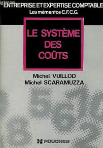 "Le système des coûts - Collection "" entreprise et expertise comptable"" les mémentos C.F.C.G."