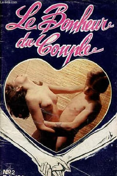 Le bonheur du couple n°2 - Homosexualité féminine - reportage, a votre service messieurs - géographie du sexe, les lères et le clitoris - problemes ...