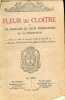 Fleur du cloître ou vie édifiante de Soeur Marie-Céline de la présentation - 7e édition.. Une pauvre clarisse