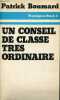 "Un conseil de classe tres ordinaire - Collection "" témoigner "".". Boumard Patrick