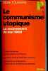 Le communisme utopique - Le mouvement de mai 1968 - Collection politique n°54.. Touraine Alain