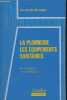 "La plomberie les équipements sanitaires - Collection "" traité du batiment"" - 7e édition mise à jour et augmentée.". Brigaux G. & Garrigou M.