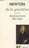 "De la gravitation suivi de du mouvement des corps - Collection "" Tel n°255 "".". Newton