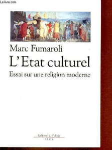 L'Etat culturel - Essai sur une religion moderne.