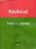 Traduire, journal.. Roubaud Jacques